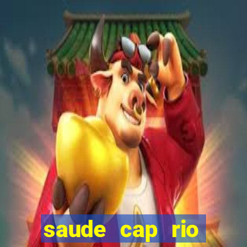 saude cap rio preto resultado